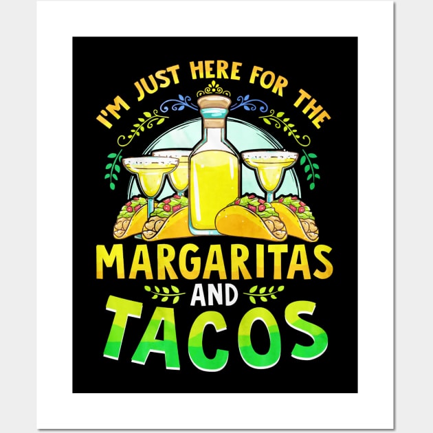 I'm Just Here For The Margaritas And Tacos Wall Art by toiletpaper_shortage